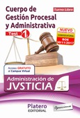 Gestión Procesal y Administrativa de la Admón de Justicia. Turno libre. Test. Vol I