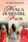 Nunca dudes del amor