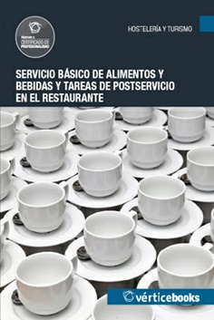 SERVICIO BÁSICO DE ALIMENTOS Y BEBIDAS Y TAREAS DE POSTSERVICIO EN EL RESTAURANTE SERVICIO BÁSICO DE ALIMENTOS Y BEBIDAS Y TAREAS DE POSTSERVICIO EN EL RESTAURANTE