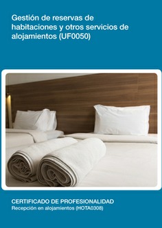 GESTIÓN DE RESERVAS DE HABITACIONES Y OTROS SERVICIOS DE ALOJAMIENTOS GESTIÓN DE RESERVAS DE HABITACIONES Y OTROS SERVICIOS DE ALOJAMIENTOS