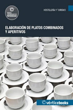 ELABORACIÓN DE PLATOS COMBINADOS Y APERITIVOS ELABORACIÓN DE PLATOS COMBINADOS Y APERITIVOS