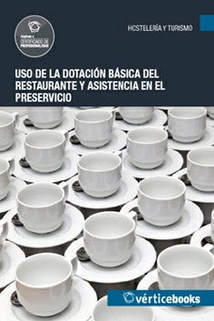 USO DE LA DOTACIÓN BÁSICA DEL RESTAURANTE Y ASISTENCIA EN EL PRESERVICIO USO DE LA DOTACIÓN BÁSICA DEL RESTAURANTE Y ASISTENCIA EN EL PRESERVICIO