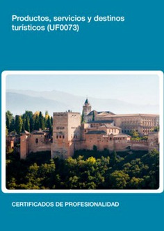 PRODUCTOS, SERVICIOS Y DESTINOS TURÍSTICOS PRODUCTOS, SERVICIOS Y DESTINOS TURÍSTICOS