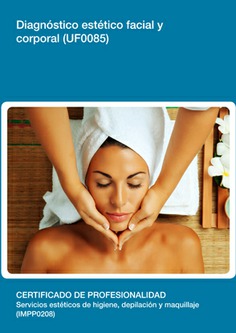 DIAGNÓSTICO ESTÉTICO FACIAL Y CORPORAL DIAGNÓSTICO ESTÉTICO FACIAL Y CORPORAL