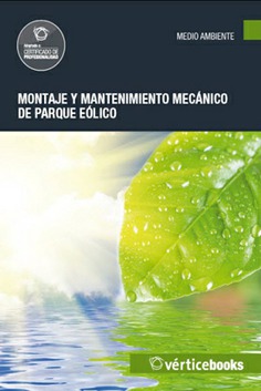 MONTAJE Y MANTENIMIENTO MECÁNICO DE PARQUE EÓLICO MONTAJE Y MANTENIMIENTO MECÁNICO DE PARQUE EÓLICO