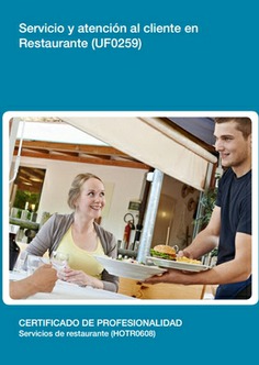 SERVICIO Y ATENCIÓN AL CLIENTE EN RESTAURANTE SERVICIO Y ATENCIÓN AL CLIENTE EN RESTAURANTE