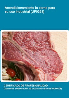 ACONDICIONAMIENTO LA CARNE PARA SU USO INDUSTRIAL ACONDICIONAMIENTO LA CARNE PARA SU USO INDUSTRIAL