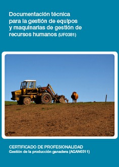 DOCUMENTACIÓN TÉCNICA PARA LA GESTIÓN DE EQUIPOS Y MAQUINARIAS DE GESTIÓN DE RECURSOS HUMANOS DOCUMENTACIÓN TÉCNICA PARA LA GESTIÓN DE EQUIPOS Y MAQUINARIAS DE GESTIÓN DE RECURSOS HUMANOS