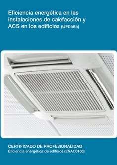 EFICIENCIA ENERGÉTICA EN LAS INSTALACIONES DE CALEFACCIÓN Y ACS EN LOS EDIFICIOS EFICIENCIA ENERGÉTICA EN LAS INSTALACIONES DE CALEFACCIÓN Y ACS EN LOS EDIFICIOS
