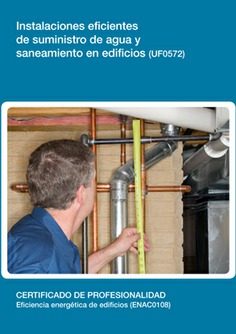 INSTALACIONES EFICIENTES DE SUMINISTRO DE AGUA Y SANEAMIENTO EN EDIFICIOS INSTALACIONES EFICIENTES DE SUMINISTRO DE AGUA Y SANEAMIENTO EN EDIFICIOS