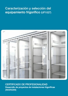 CARACTERIZACIÓN Y SELECCIÓN DEL EQUIPAMIENTO FRIGORÍFICO CARACTERIZACIÓN Y SELECCIÓN DEL EQUIPAMIENTO FRIGORÍFICO