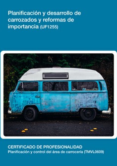 PLANIFICACIÓN Y DESARROLLO DE CARROZADOS Y REFORMAS DE IMPORTANCIA PLANIFICACIÓN Y DESARROLLO DE CARROZADOS Y REFORMAS DE IMPORTANCIA