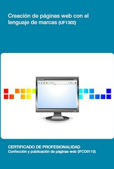 CREACIÓN DE PÁGINAS WEB CON EL LENGUAJE DE MARCAS CREACIÓN DE PÁGINAS WEB CON EL LENGUAJE DE MARCAS