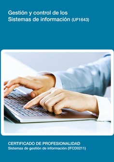GESTIÓN Y CONTROL DE LOS SISTEMAS DE INFORMACIÓN GESTIÓN Y CONTROL DE LOS SISTEMAS DE INFORMACIÓN
