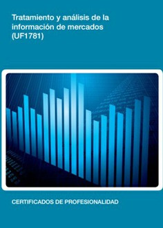 TRATAMIENTO Y ANÁLISIS DE LA INFORMACIÓN DE MERCADOS TRATAMIENTO Y ANÁLISIS DE LA INFORMACIÓN DE MERCADOS