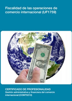 FISCALIDAD DE LAS OPERACIONES DE COMERCIO INTERNACIONAL FISCALIDAD DE LAS OPERACIONES DE COMERCIO INTERNACIONAL