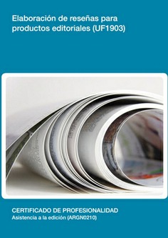 ELABORACIÓN DE RESEÑAS PARA PRODUCTOS EDITORIALES ELABORACIÓN DE RESEÑAS PARA PRODUCTOS EDITORIALES