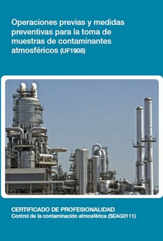 OPERACIONES PREVIAS Y MEDIDAS PREVENTIVAS PARA LA TOMA DE MUESTRAS DE CONTAMINANTES ATMOSFÉRICOS OPERACIONES PREVIAS Y MEDIDAS PREVENTIVAS PARA LA TOMA DE MUESTRAS DE CONTAMINANTES ATMOSFÉRICOS