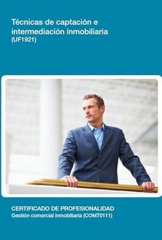 TÉCNICAS DE CAPTACIÓN E INTERMEDIACIÓN INMOBILIARIA TÉCNICAS DE CAPTACIÓN E INTERMEDIACIÓN INMOBILIARIA