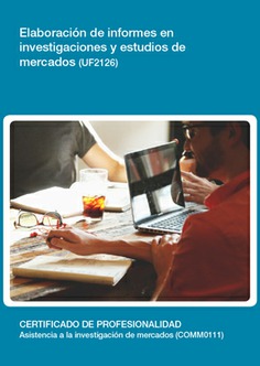 ELABORACIÓN DE INFORMES EN INVESTIGACIONES Y ESTUDIOS DE MERCADOS ELABORACIÓN DE INFORMES EN INVESTIGACIONES Y ESTUDIOS DE MERCADOS