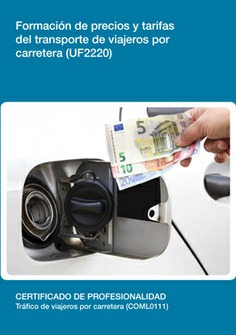 FORMACIÓN DE PRECIOS Y TARIFAS DEL TRANSPORTE DE VIAJEROS POR CARRETERA FORMACIÓN DE PRECIOS Y TARIFAS DEL TRANSPORTE DE VIAJEROS POR CARRETERA