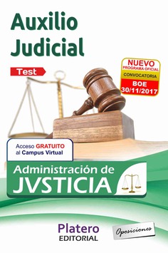 AUXILIO JUDICIAL DE LA ADMINISTRACIÓN DE JUSTICIA. TEST AUXILIO JUDICIAL DE LA ADMINISTRACIÓN DE JUSTICIA. TEST