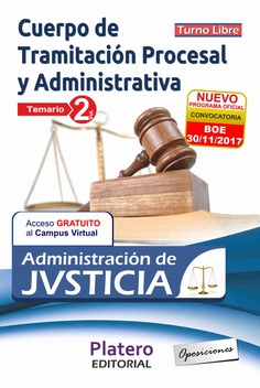 TRAMITACIÓN PROCESAL Y ADVA ADMINISTRACIÓN JUSTICIA TURNO LIBRE TEMARIO VOL II TRAMITACIÓN PROCESAL Y ADVA ADMINISTRACIÓN JUSTICIA TURNO LIBRE TEMARIO VOL II