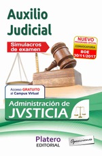 AUXILIO JUDICIAL DE LA ADMINISTRACIÓN DE JUSTICIA. SIMULACROS DE EXAMEN