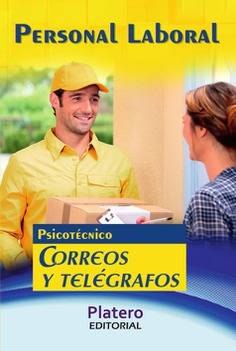 PERSONAL LABORAL DE CORREOS Y TELÉGRAFOS. PSICOTÉCNICO PERSONAL LABORAL DE CORREOS Y TELÉGRAFOS. PSICOTÉCNICO