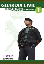 GUARDIA CIVIL. ESCALA DE CABOS  Y GUARDIAS. TEMARIO. VOLUMEN I