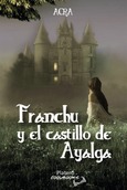 Portada de: FRANCHU Y EL CASTILLO DE AYALGA