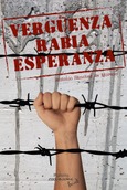 Portada de: VERGÜENZA, RABIA, ESPERANZA
