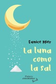 Portada de: LA LUNA COMO LA SAL