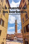 Portada de: LA CUESTA DE LOS BARBEROS