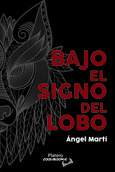 Portada de: BAJO EL SIGNO DEL LOBO