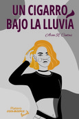 Portada de: UN CIGARRO BAJO LA LLUVIA