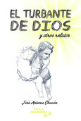 Portada de: EL TURBANTE DE DIOS y otros relatos