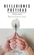 Portada de: REFLEXIONES POÉTICAS. Para el despertar de consciencia y eliminar miedos