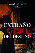 Portada de: EXTRAÑO GIRO DEL DESTINO