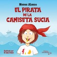 Portada de: EL PIRATA DE LA CAMISETA SUCIA