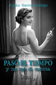 Portada de: PASÓ EL TIEMPO Y NO ME DI CUENTA