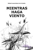Portada de: MIENTRAS HAGA VIENTO