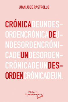 CRÓNICA DE UN DESORDEN