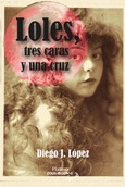 LOLES, TRES CARAS Y UNA CRUZ