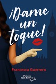 ¡DAME UN TOQUE!