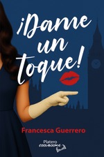 ¡DAME UN TOQUE!
