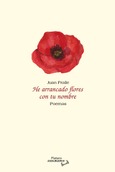 He arrancado flores con tu nombre