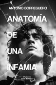 Portada de: Anatomía de una infamia
