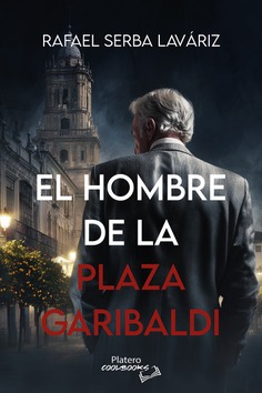 El hombre de la Plaza Garibaldi El hombre de la Plaza Garibaldi