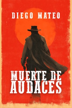 Muerte de audaces Muerte de audaces
